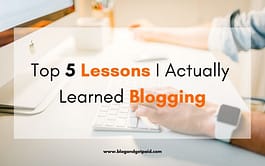 man's hands on keyboard with overlay of "Top 5 Lessons I Actually Learned Blogging"