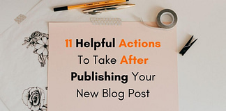 pencil and note on desk with "11 Helpful Actions To Take After Publishing Your New Blog Post"