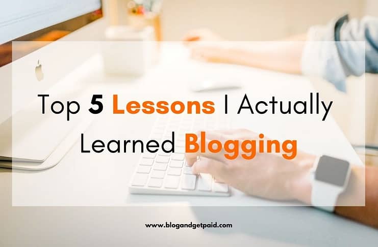 man's hands on keyboard with overlay of "Top 5 Lessons I Actually Learned Blogging"