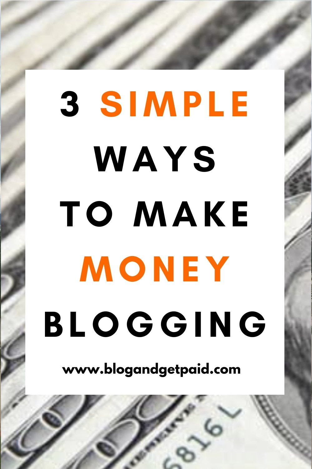 Best 3 Simple Ways To Monetize Your New Blog
