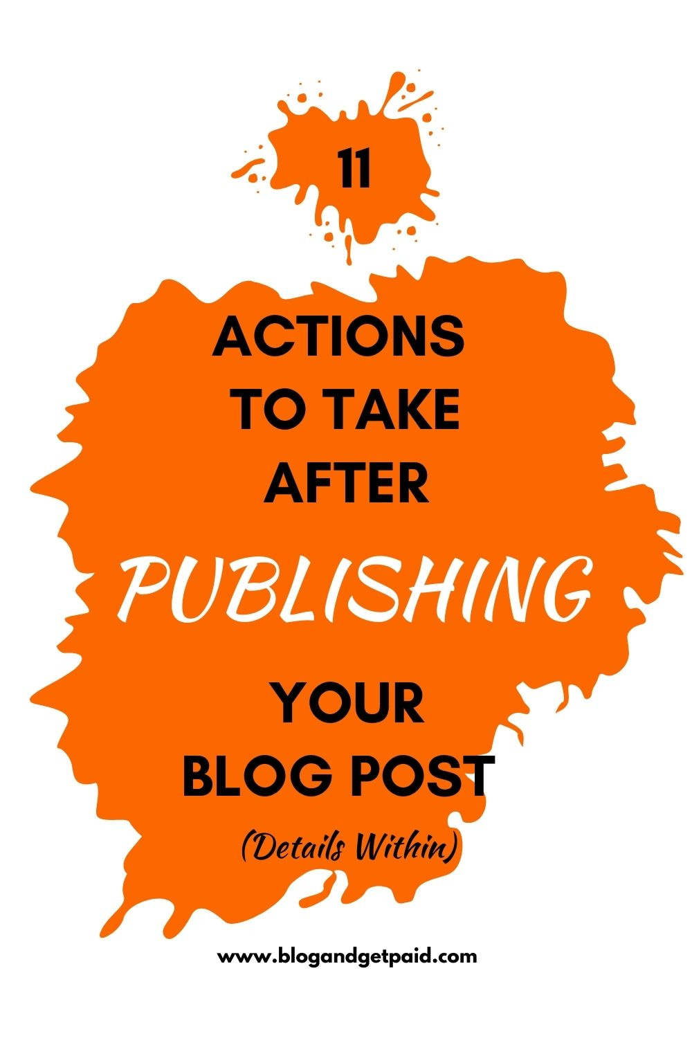Top 11 Helpful Actions To Take After Publishing Your New Blog Post