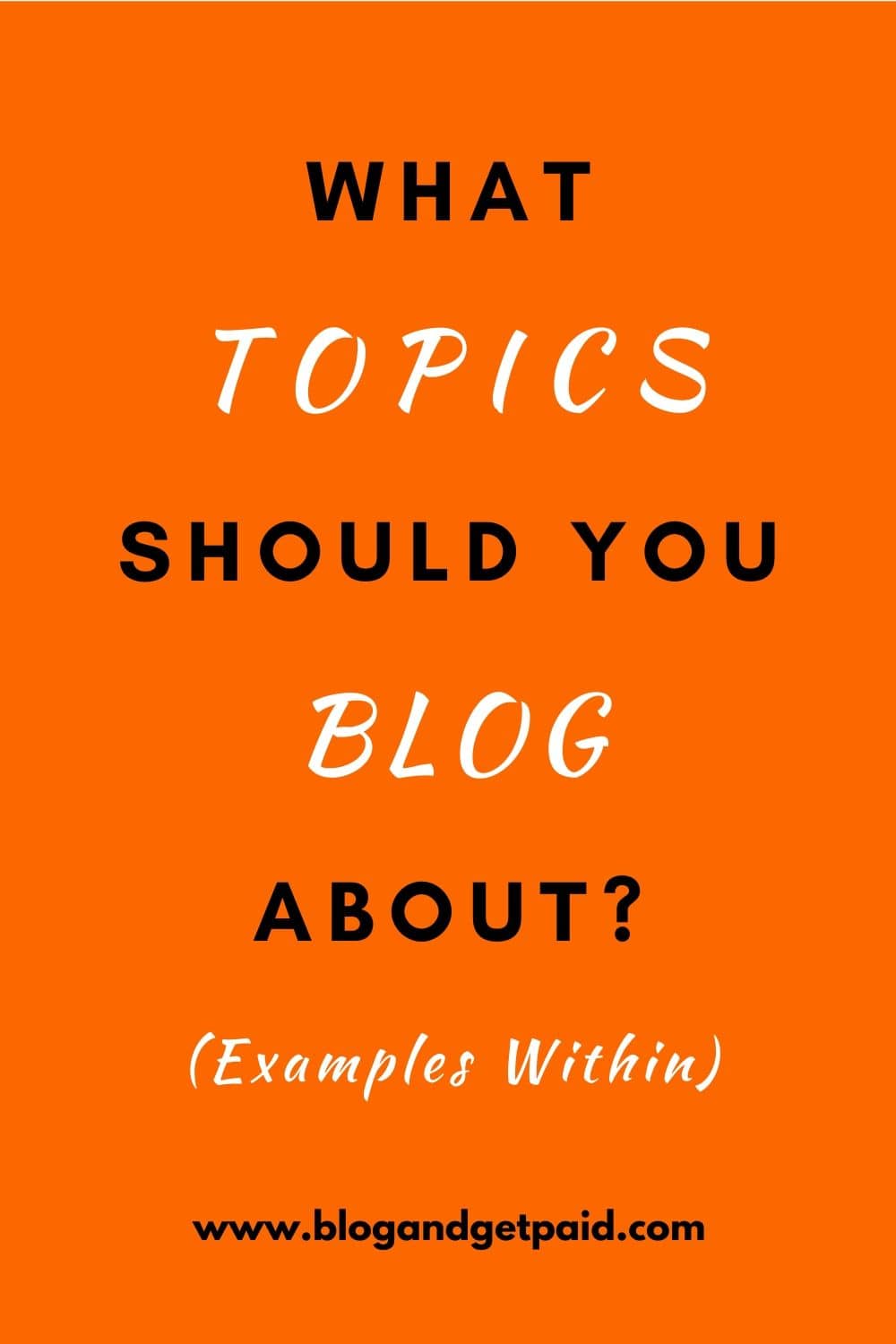 Blogging FAQs: What Are Some Topics To Blog About?