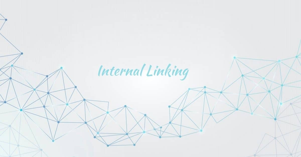Actions To Take After Publishing Your New Blog Post - image showing a DNA like structure with connection points and heading "Internal Linking"